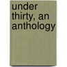 Under Thirty, An Anthology door Michael Harrison