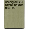 Undergraduate Oxford, Articles Reps. Fro door Edward Cracroft Lefroy