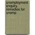 Unemployment Enquiry. Remedies For Unemp