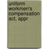 Uniform Workmen's Compensation Act, Appr door National Conference of Laws