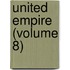 United Empire (Volume 8)