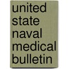 United State Naval Medical Bulletin door Unknown Author