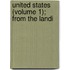 United States (Volume 1); From The Landi