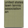 United States Lawn Tennis Association An door Paul Benjamin Williams