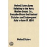United States Laws Relating To The Navy by Spain United States