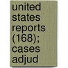 United States Reports (168); Cases Adjud door United States. Supreme Court
