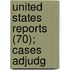 United States Reports (70); Cases Adjudg
