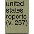 United States Reports (V. 257)