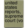 United States Reports, Supreme Court (Vo door United States Supreme Court