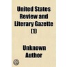 United States Review And Literary Gazett door Unknown Author