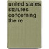 United States Statutes Concerning The Re