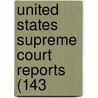 United States Supreme Court Reports (143 door United States. Court