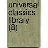 Universal Classics Library (8) door Oliver Herbrand Gordon Leigh