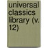 Universal Classics Library (V. 12)