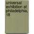 Universal Exhibition At Philadelphia, 18