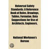 Universal Safety Standards; A Reference by National Workmen'S. Bureau