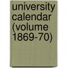 University Calendar (Volume 1869-70) door University of Bombay