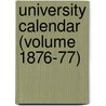 University Calendar (Volume 1876-77) by University of Bombay
