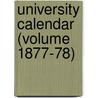 University Calendar (Volume 1877-78) by University of Bombay