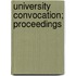 University Convocation; Proceedings