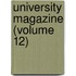 University Magazine (Volume 12)