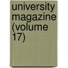 University Magazine (Volume 17) by McGill University