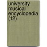 University Musical Encyclopedia (12) door Louis Charles Elson