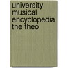 University Musical Encyclopedia The Theo door E. Markham