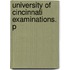 University Of Cincinnati Examinations. P