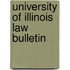 University Of Illinois Law Bulletin