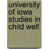University Of Iowa Studies In Child Welf