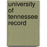 University Of Tennessee Record by University of Tennessee