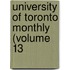 University Of Toronto Monthly (Volume 13
