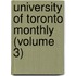 University Of Toronto Monthly (Volume 3)
