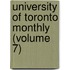 University Of Toronto Monthly (Volume 7)