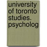 University Of Toronto Studies. Psycholog door University of Toronto