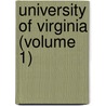 University Of Virginia (Volume 1) door Paul Brandon Barringer