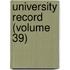 University Record (Volume 39)