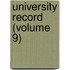 University Record (Volume 9)