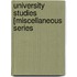 University Studies [Miscellaneous Series