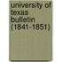 University of Texas Bulletin (1841-1851)