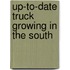 Up-To-Date Truck Growing In The South