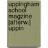Uppingham School Magzine [Afterw.] Uppin