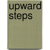 Upward Steps door Hallock