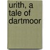 Urith, A Tale Of Dartmoor