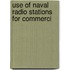 Use Of Naval Radio Stations For Commerci
