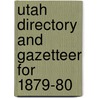 Utah Directory And Gazetteer For 1879-80 door Culmer
