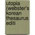 Utopia (Webster's Korean Thesaurus Editi