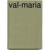 Val-Maria door Francese Hubbard Litchfield Turnbull