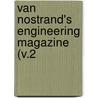 Van Nostrand's Engineering Magazine (V.2 by Unknown